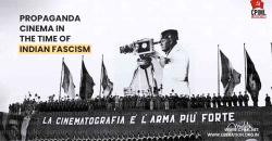 Propaganda Cinema in the Time of Indian Fascism